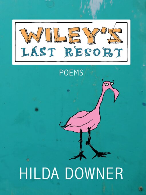 Cover image for Wiley's Last Resort: Poems